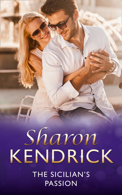The Sicilian's Passion (Mills & Boon Modern): First edition by Sharon Kendrick (9781472012159)