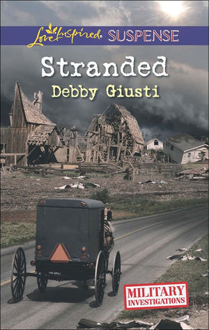 Stranded (Military Investigations, Book 7) (Mills & Boon Love Inspired Suspense) by Debby Giusti