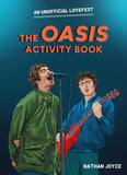 The Oasis Activity Book: An Unofficial Lovefest by Nathan Joyce (9780008748470)