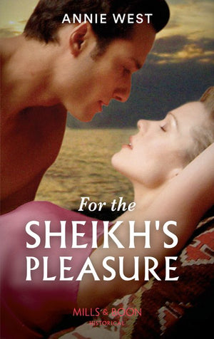 For The Sheikh's Pleasure (Surrender to the Sheikh, Book 14) (Mills & Boon Modern) by Annie West (9780008906610)