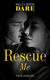 Rescue Me (Mills & Boon Dare) by Faye Avalon (9781474086998)