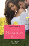 Carrying Her Millionaire's Baby (Mills & Boon True Love) by Sophie Pembroke
