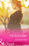 The SEAL's Baby (Operation: Family, Book 6) (Mills & Boon Cherish) by Laura Marie Altom