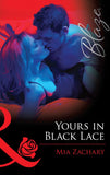 Yours In Black Lace (Mills & Boon Blaze): First edition by Mia Zachary (9781472029621)