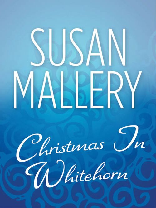 Christmas In Whitehorn by Susan Mallery