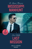 Mississippi Manhunt / Last Mission: Mississippi Manhunt (The Lynleys of Law Enforcement) / Last Mission (Hotshot Heroes) (Mills & Boon Heroes) by R. Barri Flowers and Lisa Childs (9780263322439)