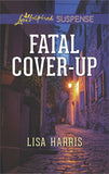 Fatal Cover-Up (Mills & Boon Love Inspired Suspense) by Lisa Harris
