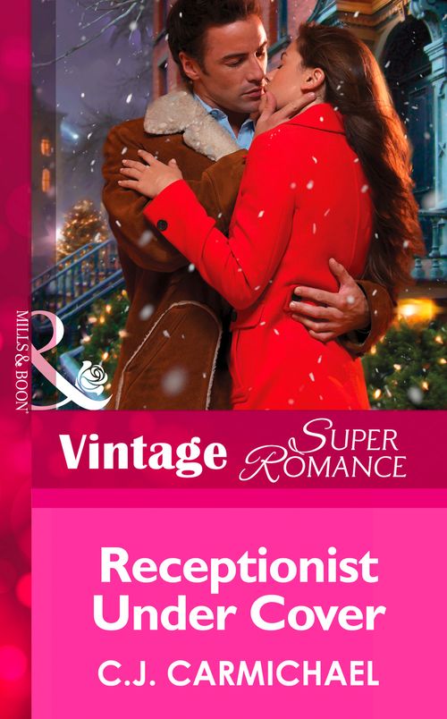 Receptionist Under Cover (The Fox & Fisher Detective Agency, Book 3) (Mills & Boon Vintage Superromance) by C.J. Carmichael