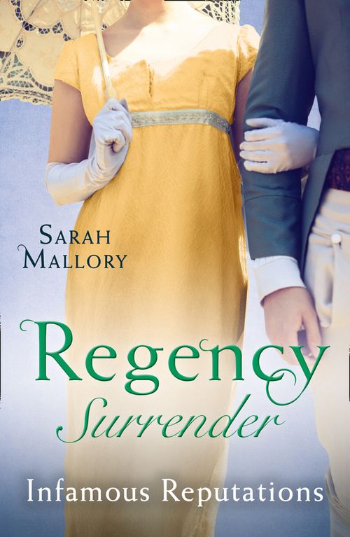 Regency Surrender: Infamous Reputations: The Chaperon's Seduction / Temptation of a Governess by Sarah Mallory (9781474085649)