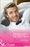Holiday With The Best Man (Billionaires of London, Book 2) (Mills & Boon Cherish) by Kate Hardy