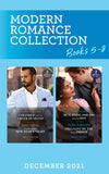 Modern Romance December 2021 Books 5-8: Stranded with Her Greek Husband / One Snowbound New Year's Night / Returning for His Unknown Son / Pregnant by the Wrong Prince (Mills & Boon Collections) by Michelle Smart, Dani Collins, Tara Pammi and Jackie Ashenden (9780263303209)