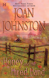 Honey And The Hired Hand (Hawk's Way, Book 1): First edition by Joan Johnston (9781408953174)
