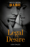 Legal Desire (Legal Lovers, Book 4) (Mills & Boon Dare) by Lisa Childs