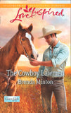 The Cowboy Lawman (Cooper Creek, Book 6) (Mills & Boon Love Inspired): First edition by Brenda Minton (9781472012869)