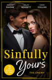 Sinfully Yours: The Enemy: Ruthless Pride (Dynasties: Seven Sins) / Hidden Ambition / Consequence of His Revenge by Naima Simone, Jules Bennett and Dani Collins (9780008938673)