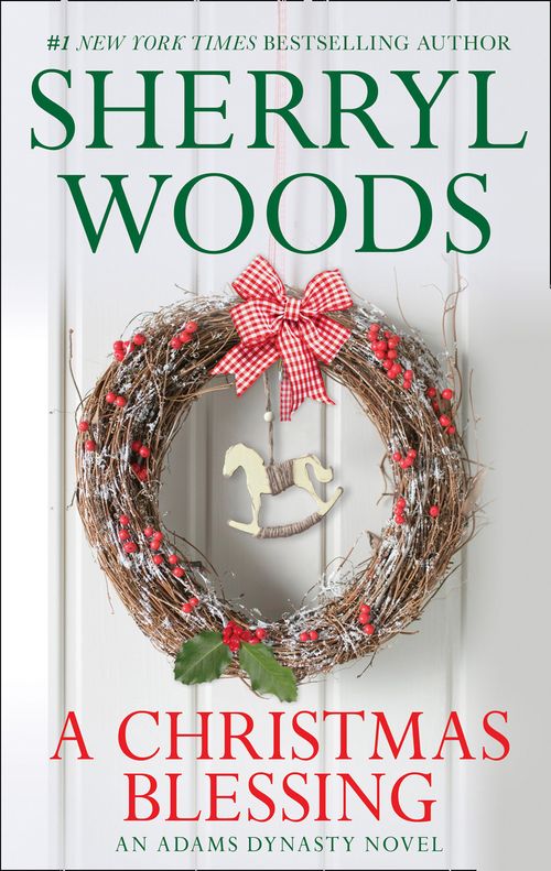 A Christmas Blessing (And Baby Makes Three, Book 1) by Sherryl Woods