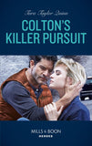 Colton's Killer Pursuit (The Coltons of Grave Gulch, Book 2) (Mills & Boon Heroes) by Tara Taylor Quinn