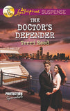 The Doctor's Defender (Protection Specialists, Book 3) (Mills & Boon Love Inspired Suspense) by Terri Reed