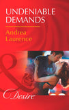 Undeniable Demands (Secrets of Eden, Book 1) (Mills & Boon Desire) by Andrea Laurence