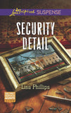 Security Detail (Secret Service Agents, Book 1) (Mills & Boon Love Inspired Suspense) by Lisa Phillips
