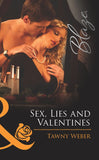 Sex, Lies and Valentines (Undercover Operatives, Book 3) (Mills & Boon Blaze) by Tawny Weber