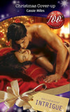 Christmas Cover-up (Mills & Boon Intrigue) by Cassie Miles
