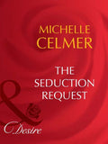 The Seduction Request (Mills & Boon Desire) by Michelle Celmer