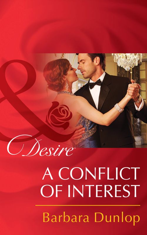 A Conflict of Interest (Daughters of Power: The Capital, Book 1) (Mills & Boon Desire): First edition by Barbara Dunlop (9781472005854)
