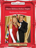 Their Million-Dollar Night (What Happens in Vegas..., Book 3) (Mills & Boon Desire): First edition by Katherine Garbera (9781472038258)
