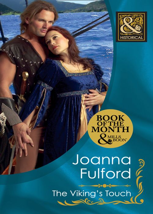 The Viking's Touch (Mills & Boon Historical): First edition (9781408923764)