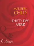 Thirty Day Affair (Mills & Boon Desire) by Maureen Child