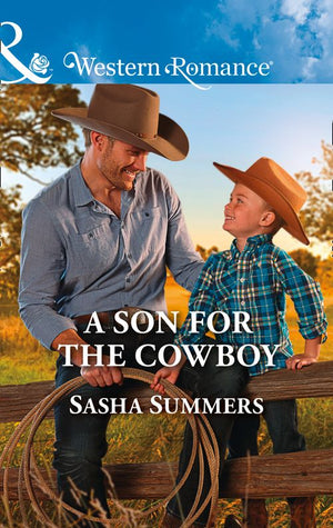 A Son For The Cowboy (The Boones of Texas, Book 5) (Mills & Boon Western Romance) (9781474068543)