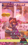 Sealed With A Kiss (Texas Treasures, Book 1) (Mills & Boon Love Inspired): First edition by Mae Nunn (9781408965252)