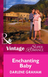 Enchanting Baby (The Birth Place, Book 1) (Mills & Boon Vintage Superromance): First edition by Darlene Graham (9781472024619)