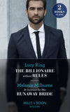 The Billionaire Without Rules / A Contract For His Runaway Bride: The Billionaire without Rules (Lost Sons of Argentina) / A Contract for His Runaway Bride (The Scandalous Campbell Sisters) (Mills & Boon Modern) by Lucy King and Melanie Milburne