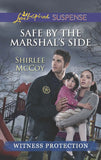 Safe By The Marshal's Side (Witness Protection) (Mills & Boon Love Inspired Suspense) by Shirlee McCoy