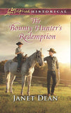 The Bounty Hunter's Redemption (Mills & Boon Love Inspired Historical) by Janet Dean