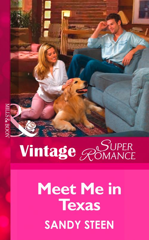 Meet Me In Texas (Crystal Creek, Book 21) (Mills & Boon Vintage Superromance) by Sandy Steen
