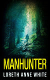 Manhunter (Mills & Boon Intrigue) by Loreth Anne White