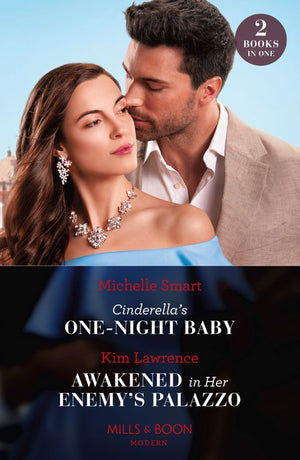 Cinderella's One-Night Baby / Awakened In Her Enemy's Palazzo: Cinderella's One-Night Baby / Awakened in Her Enemy's Palazzo (Mills & Boon Modern) by Michelle Smart and Kim Lawrence (9780263319941)