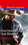 Surrendering to the Sheriff (Sweetwater Ranch, Book 7) (Mills & Boon Intrigue): First edition by Delores Fossen (9781474005319)