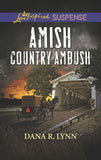 Amish Country Ambush (Amish Country Justice, Book 4) (Mills & Boon Love Inspired Suspense) by Dana R. Lynn