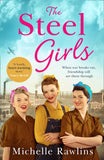 The Steel Girls (The Steel Girls, Book 1) by Michelle Rawlins (9780008427290)