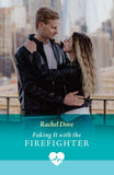 Faking It With The Firefighter (Mills & Boon Medical) by Rachel Dove (9780008942137)