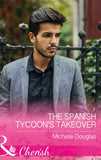 The Spanish Tycoon's Takeover (Mills & Boon Cherish) (9781474059497)