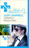 Celebrity In Braxton Falls (Mills & Boon Medical) by Judy Campbell