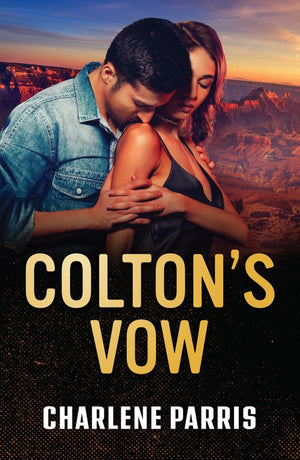 Colton's Vow (The Coltons of Arizona, Book 5) (Mills & Boon Heroes) by Charlene Parris