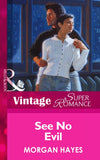 See No Evil (Mills & Boon Vintage Superromance) by Morgan Hayes