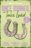 Once Burned, Twice Loved: Sunrise On The Ranch: This Kiss (Made in Montana) / The Price of Passion / Claimed by the Rancher by Debbi Rawlins, Maureen Child and Jules Bennett (9780008950170)