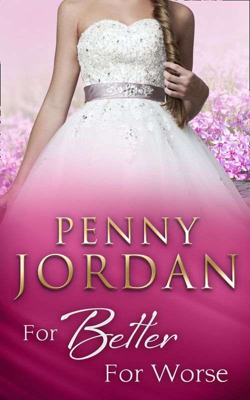 For Better For Worse (Mills & Boon Modern) by Penny Jordan